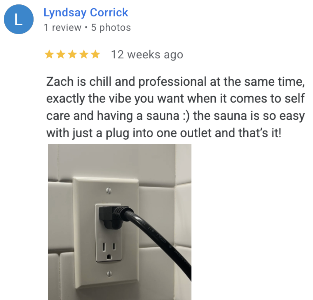 Google review: Zach is chill and professional, sauna is easy.